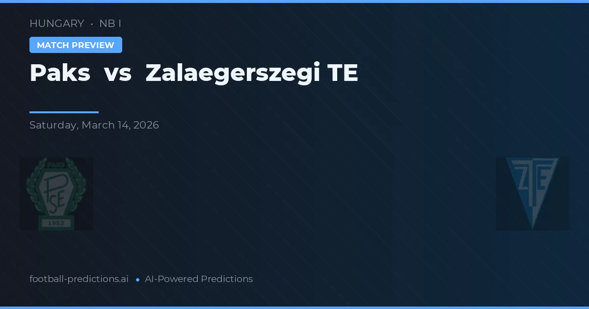 Paks vs Zalaegerszegi TE — typy i zapowiedź meczu