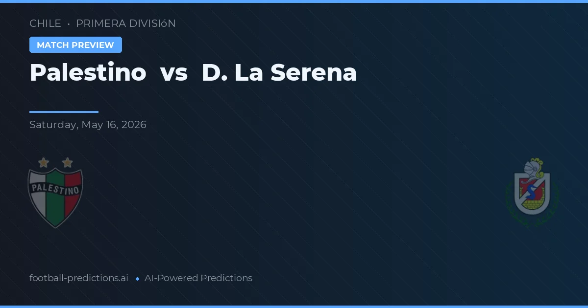 Palestino vs Deportes La Serena — typy i zapowiedź meczu