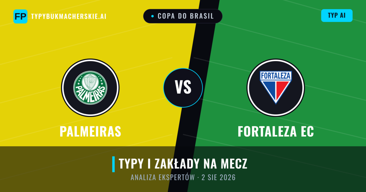 Palmeiras vs Fortaleza EC — typy i zapowiedź meczu