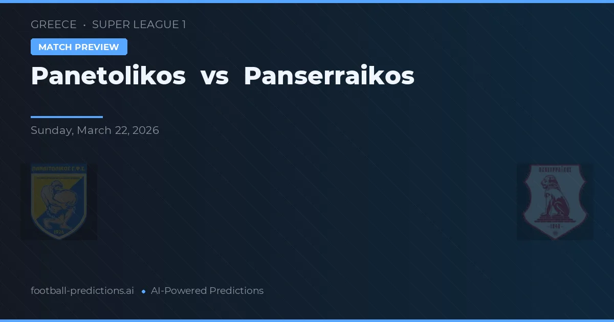 Panetolikos vs Panserraikos — typy i zapowiedź meczu