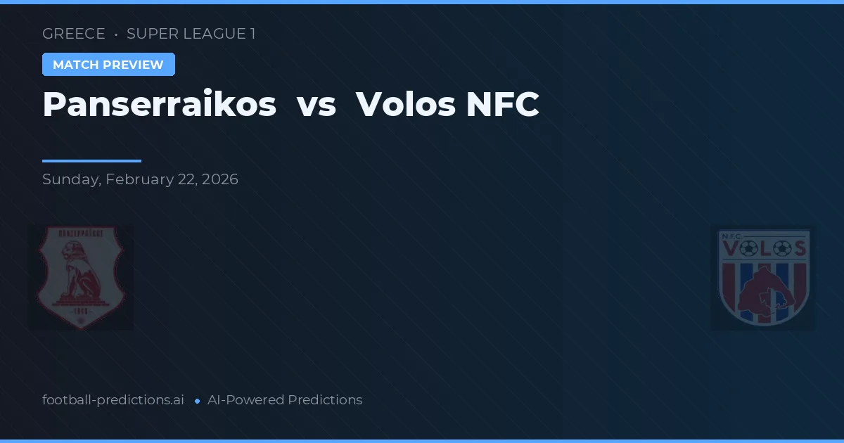 Panserraikos vs Volos NFC — typy i zapowiedź meczu