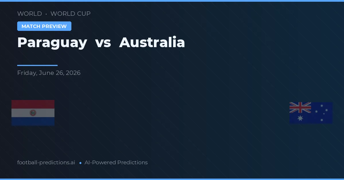 Paragwaj vs Australia — typy i zapowiedź meczu
