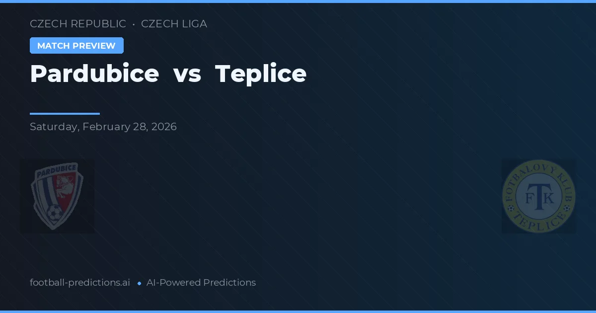 Pardubice vs Teplice — typy i zapowiedź meczu