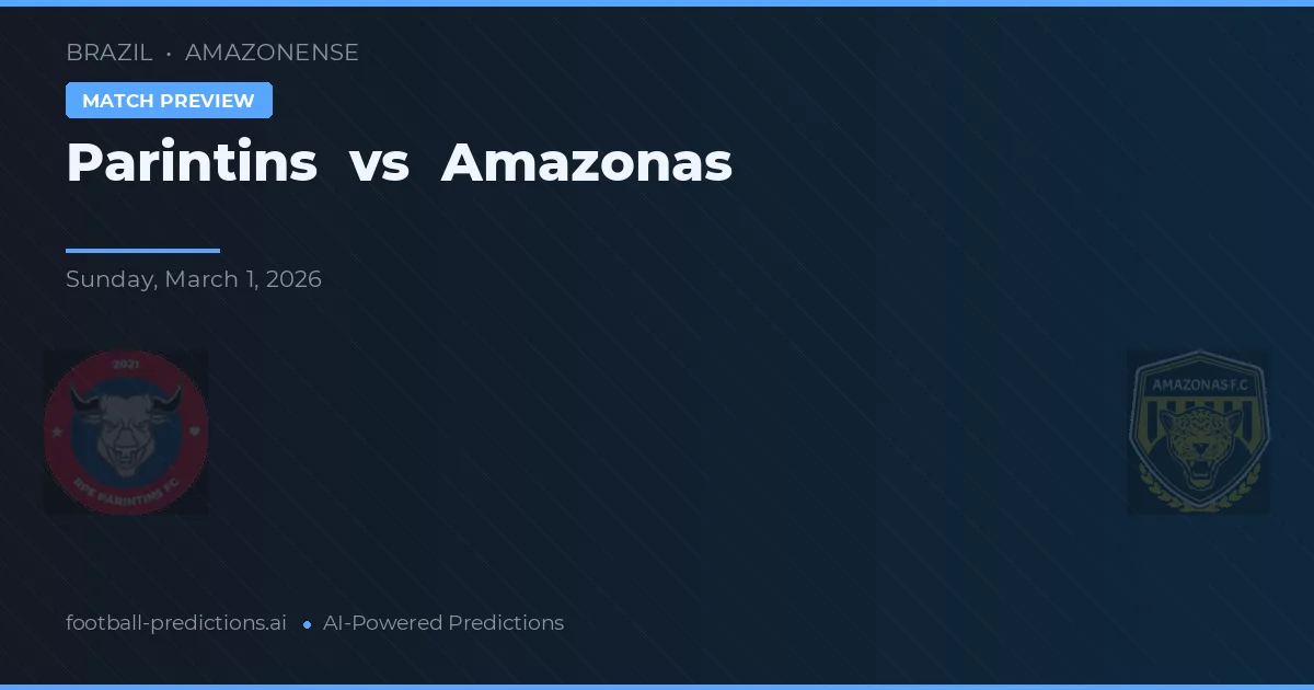 Parintins vs Amazonas — typy i zapowiedź meczu