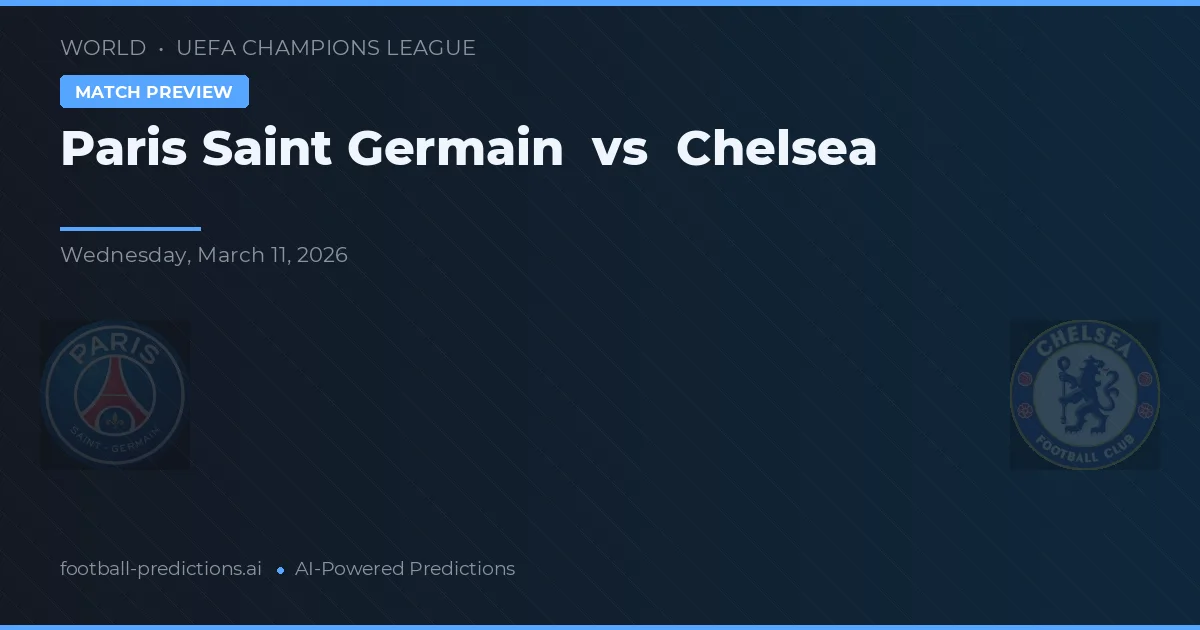 Paris Saint-Germain vs Chelsea — typy i zapowiedź meczu