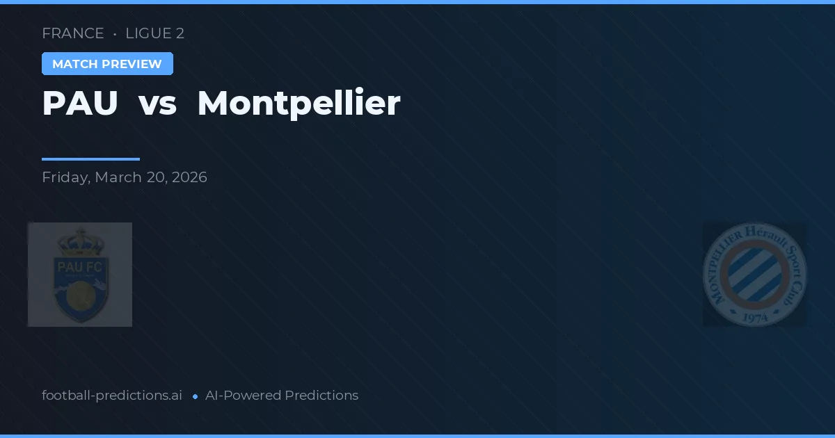 PAU vs Montpellier — typy i zapowiedź meczu