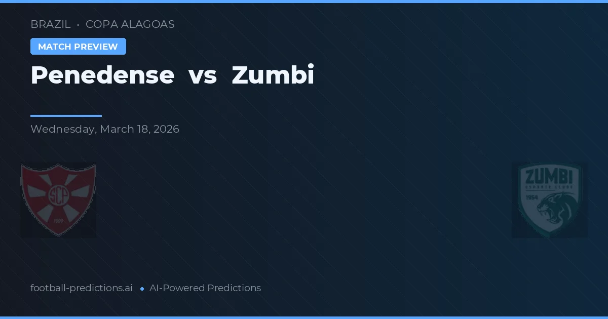 Penedense vs Zumbi — typy i zapowiedź meczu