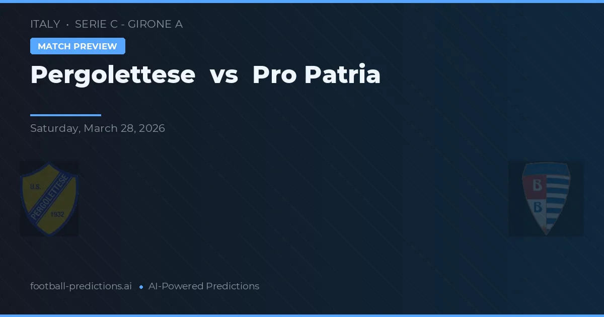 Pergolettese vs Pro Patria — typy i zapowiedź meczu