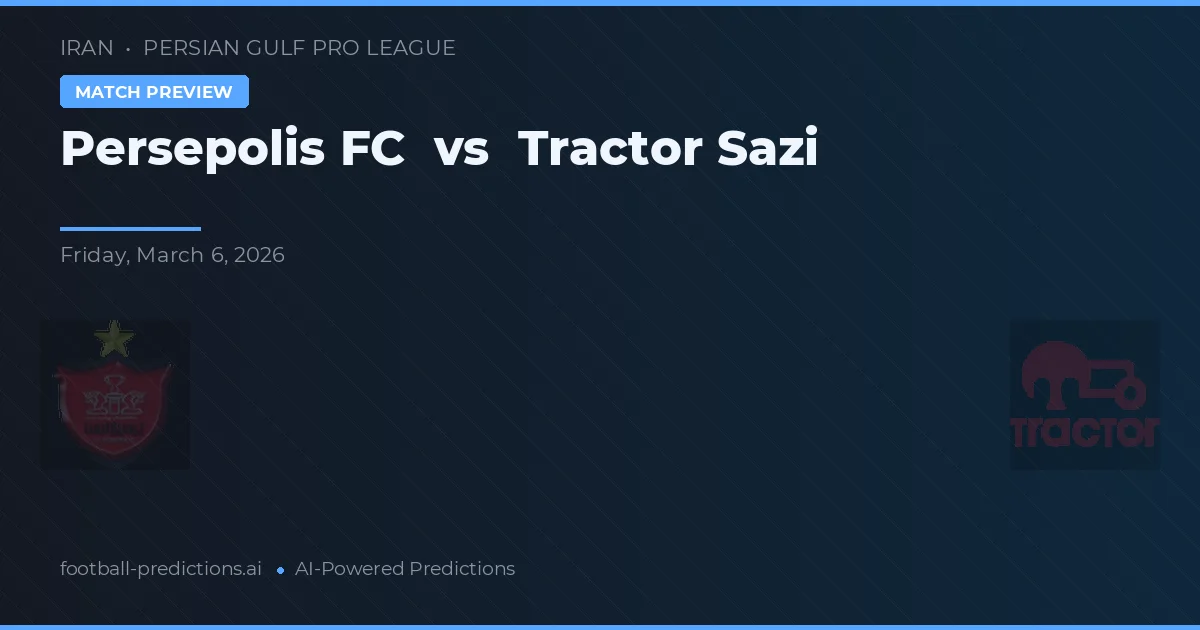 Persepolis FC vs Traktor Sazi — typy i zapowiedź meczu