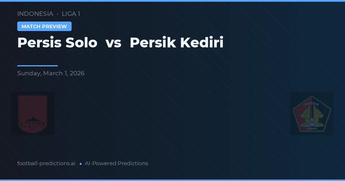 Persis Solo vs Persik Kediri — typy i zapowiedź meczu