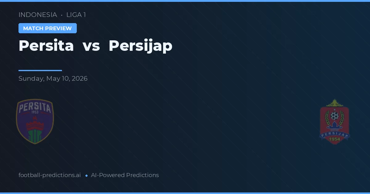 Persita vs Persijap — typy i zapowiedź meczu