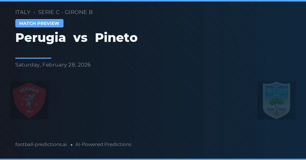 Perugia vs Pineto — typy i zapowiedź meczu