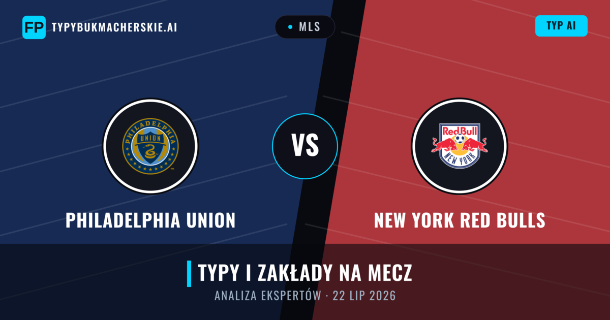 Philadelphia Union vs New York Red Bulls — typy i zapowiedź meczu