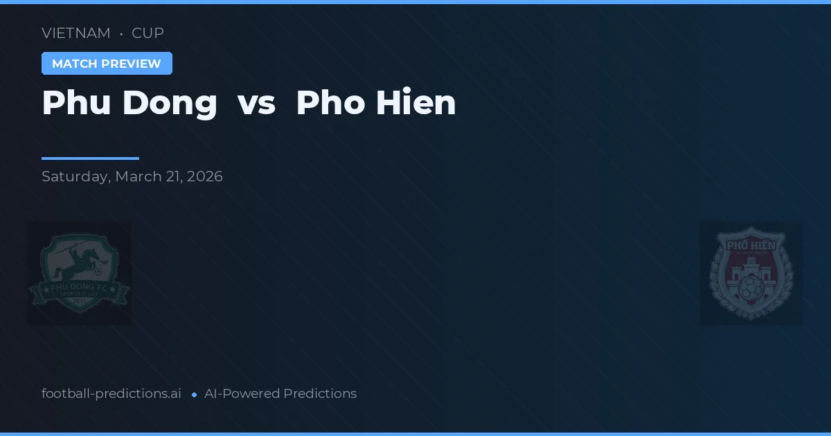Phù Đổng vs Pho Hien — typy i zapowiedź meczu