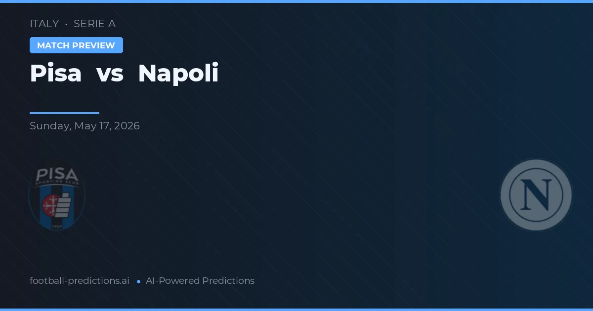 Piza vs Napoli — typy i zapowiedź meczu
