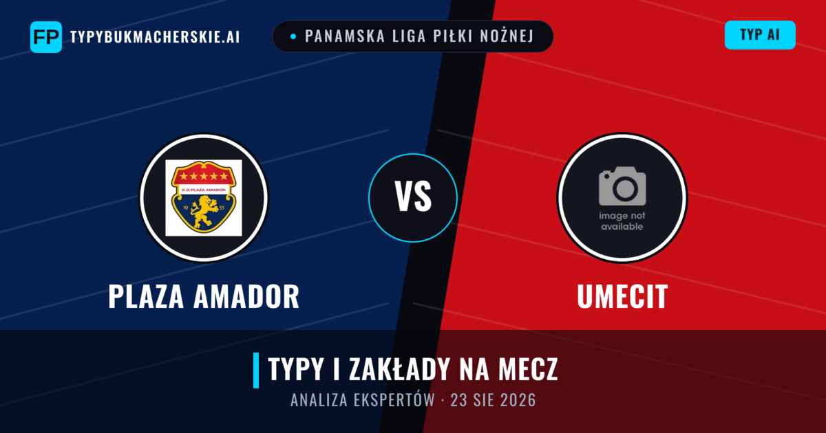 Plaza Amador vs UMECIT — typy i zapowiedź meczu