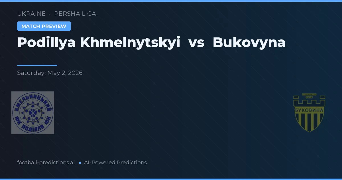 Podillya Khmelnytskyi vs Bukowina preview