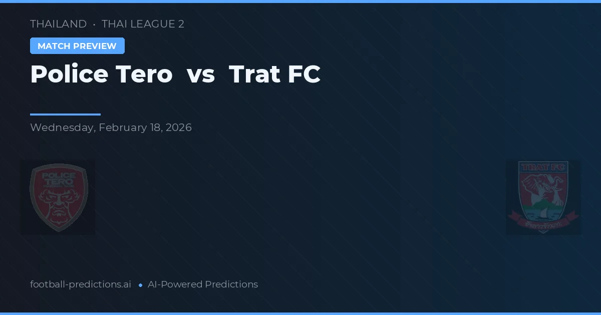 Police Tero vs Trat FC — typy i zapowiedź meczu