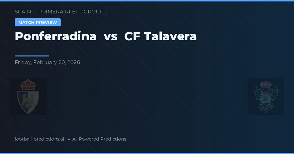 Ponferradina vs CF Talavera — typy i zapowiedź meczu