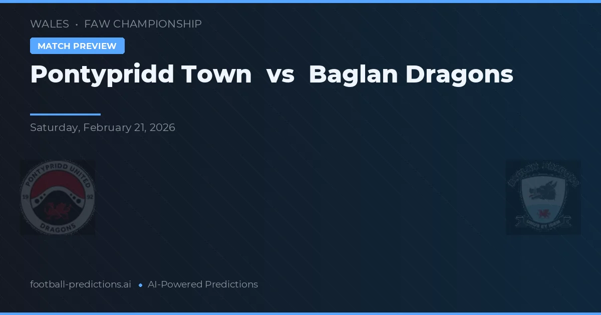 Pontypridd Town vs Baglan Dragons — typy i zapowiedź meczu
