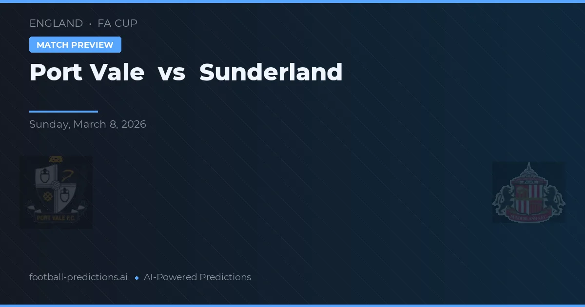 Port Vale vs Sunderland — typy i zapowiedź meczu