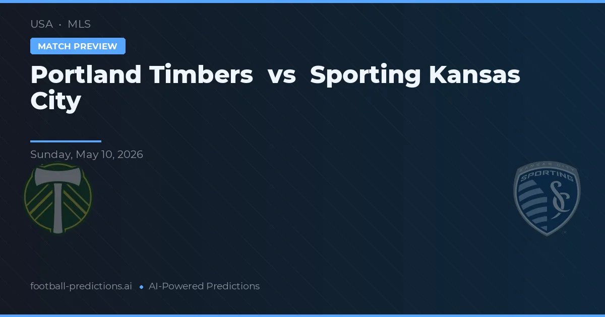 Portland Timbers vs Sporting Kansas City — typy i zapowiedź meczu