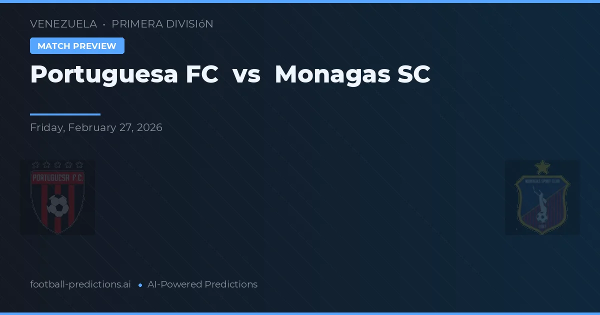 Portuguesa FC vs Monagas SC — typy i zapowiedź meczu
