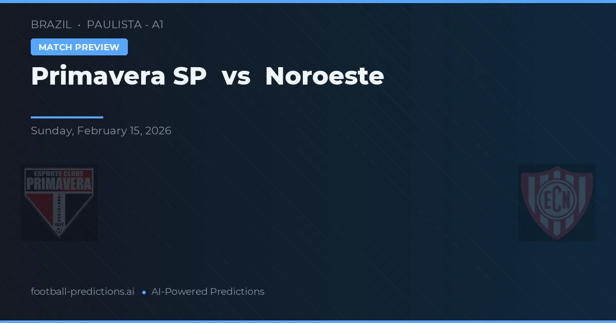 Primavera SP vs Noroeste — typy i zapowiedź meczu