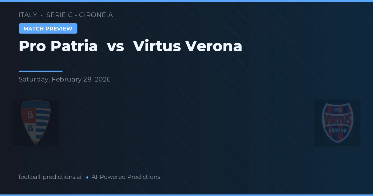 Pro Patria vs Virtus Verona — typy i zapowiedź meczu