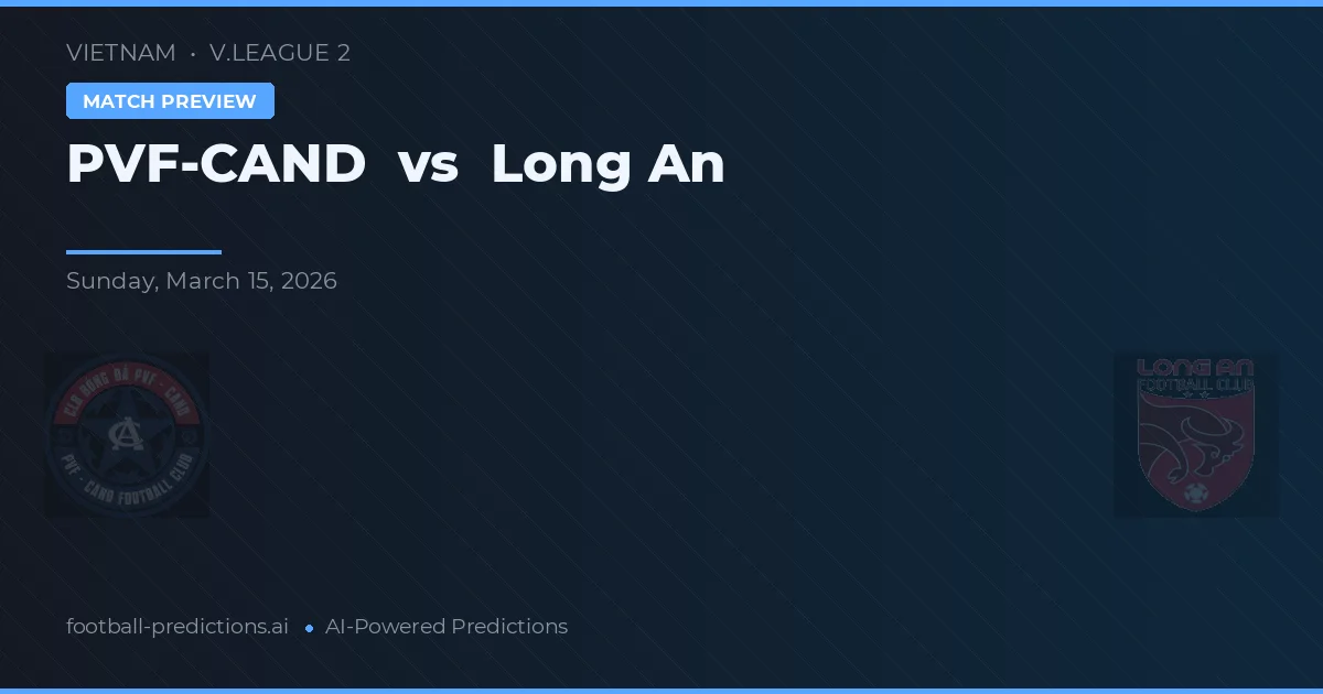 PVF-CAND vs Long An — typy i zapowiedź meczu