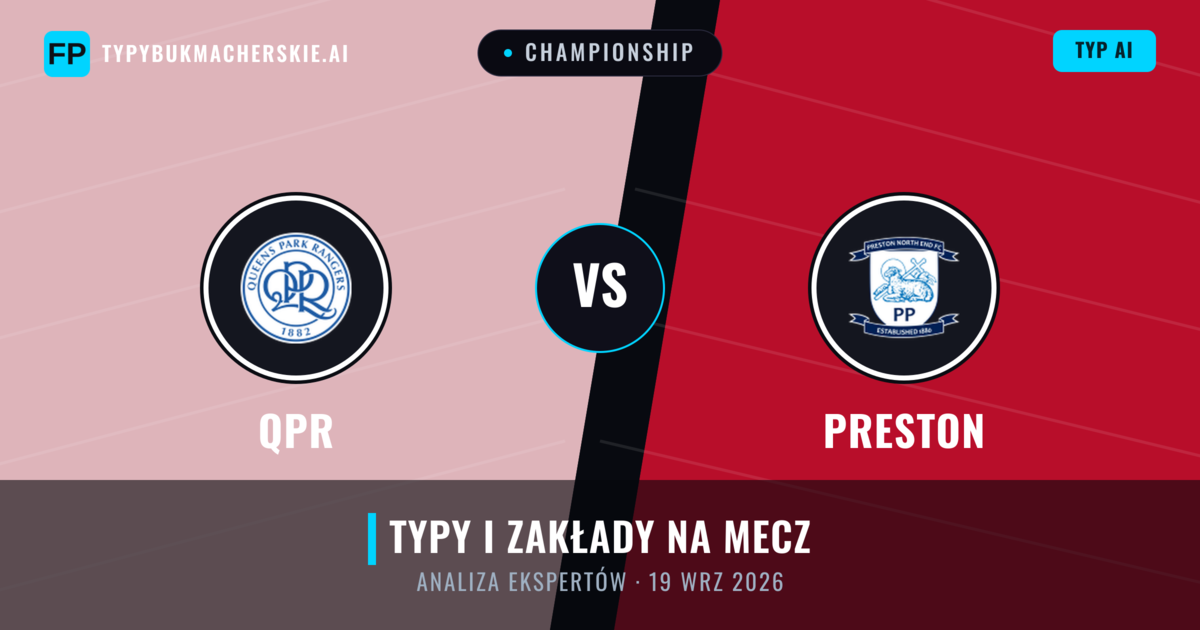 QPR vs Preston — typy i zapowiedź meczu