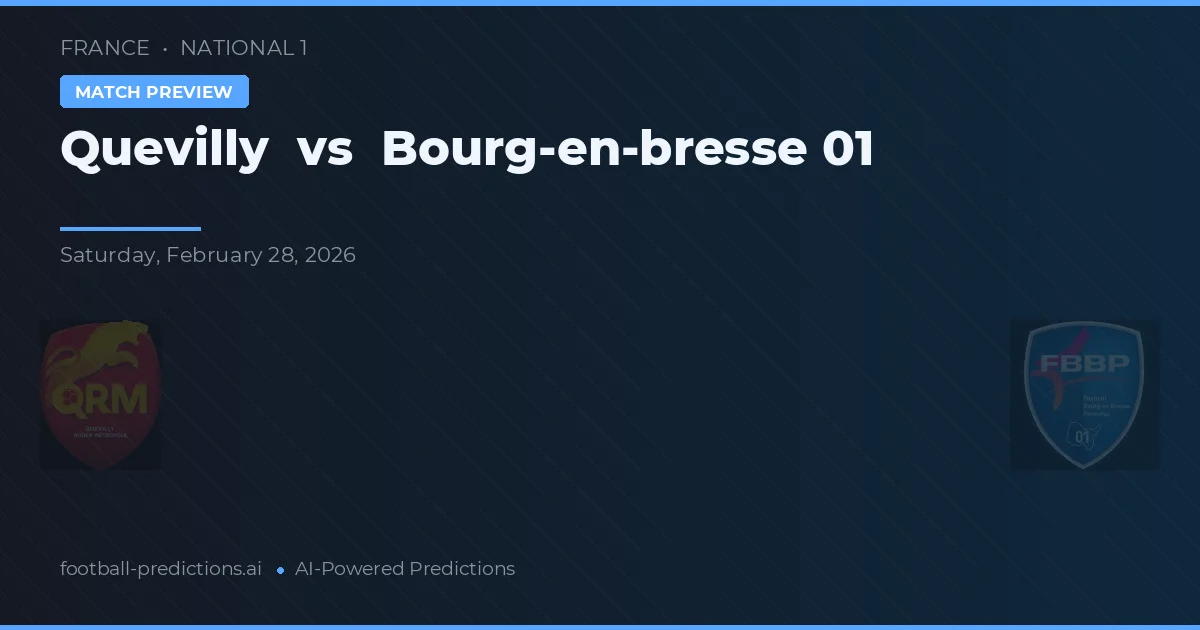 Quevilly vs Bourg-en-Bresse 01 — typy i zapowiedź meczu