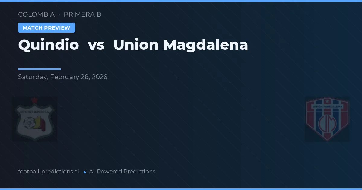 Quindío vs Union Magdalena — typy i zapowiedź meczu
