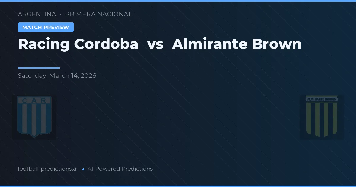 Racing Córdoba vs Almirante Brown — typy i zapowiedź meczu