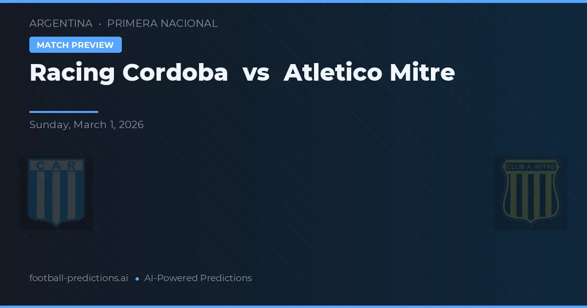 Racing Córdoba vs Atlético Mitre — typy i zapowiedź meczu