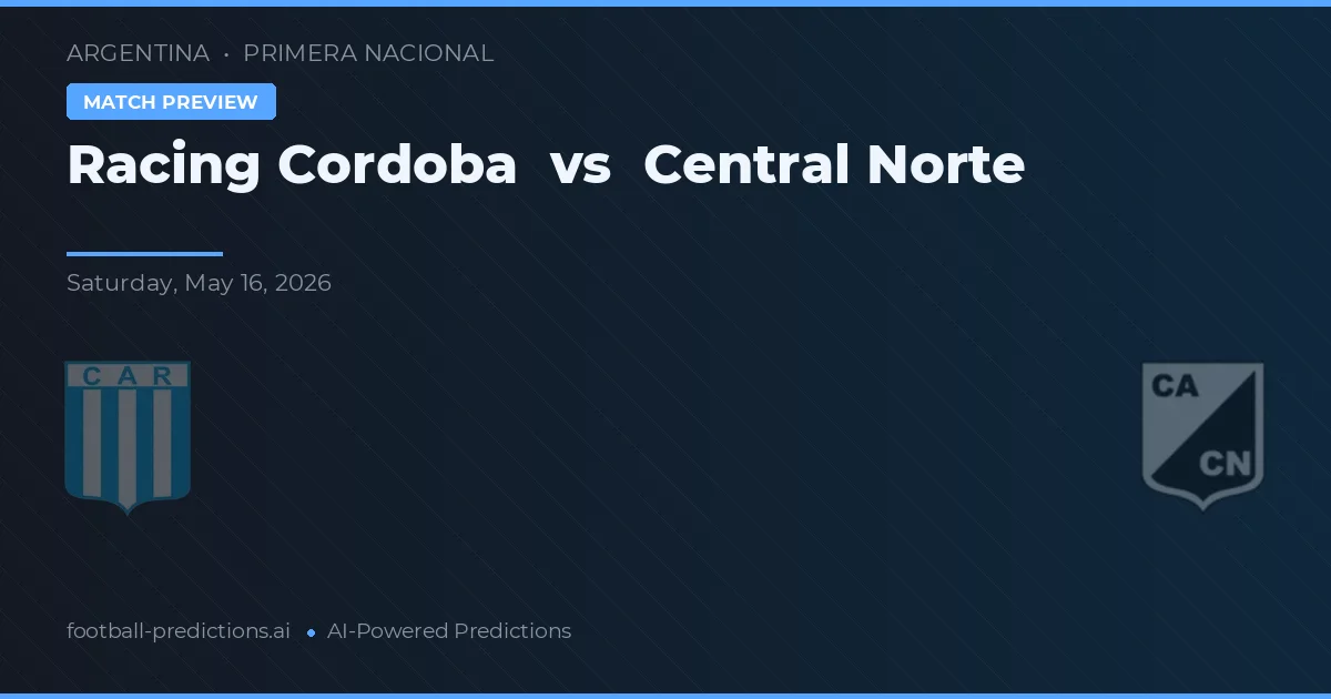 Racing Córdoba vs Central Norte — typy i zapowiedź meczu