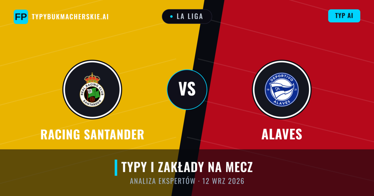 Racing Santander vs Alaves — typy i zapowiedź meczu