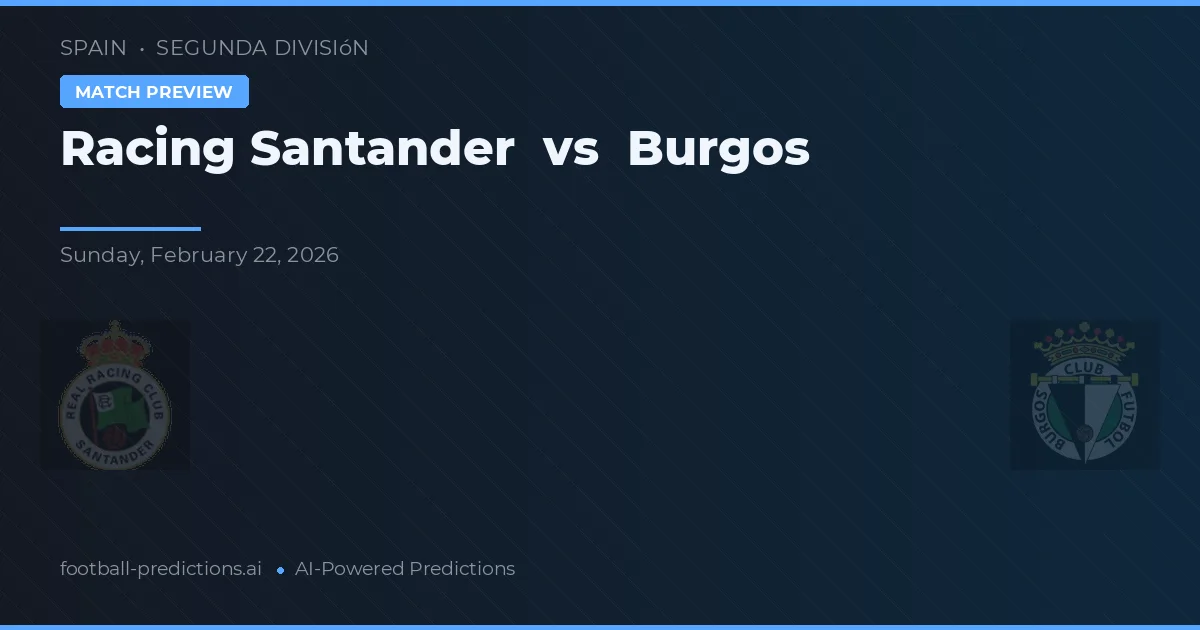 Racing Santander vs Burgos — typy i zapowiedź meczu
