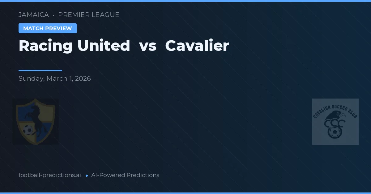 Racing United vs Cavalier — typy i zapowiedź meczu
