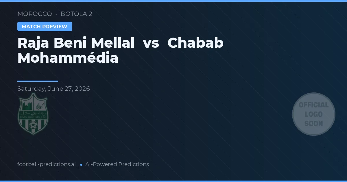 Raja Beni Mellal vs Chabab Mohammédia — typy i zapowiedź meczu