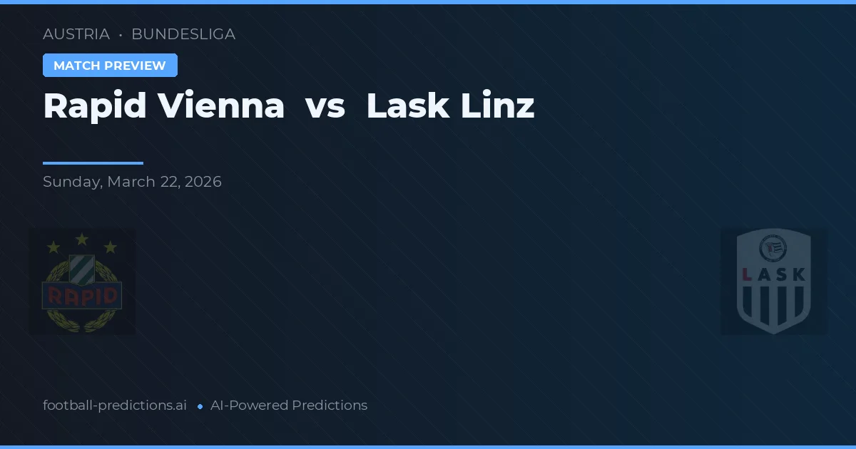 Rapid Wiedeń vs LASK Linz — typy i zapowiedź meczu