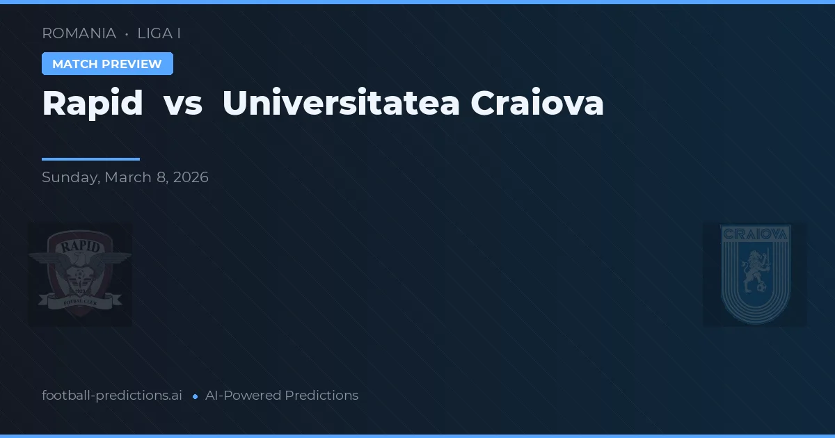 Rapid vs Universitatea Craiova — typy i zapowiedź meczu