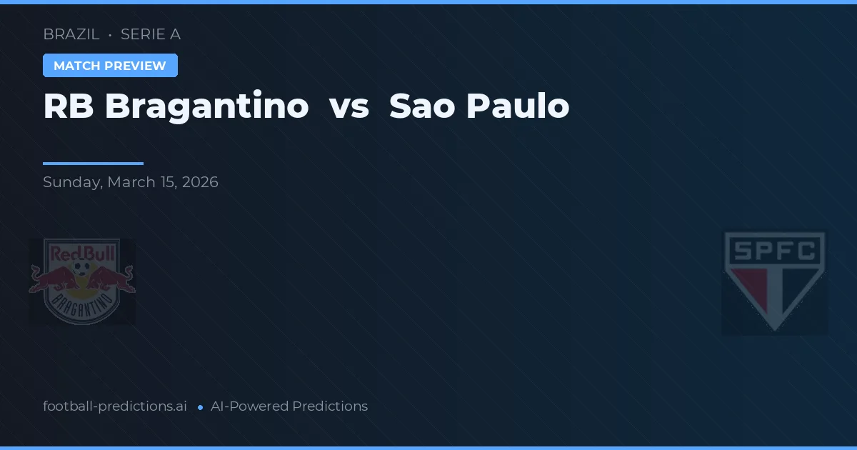RB Bragantino vs Sao Paulo — typy i zapowiedź meczu