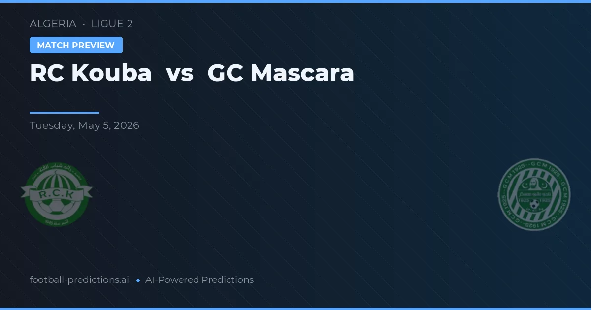 RC Kouba vs GC Mascara — typy i zapowiedź meczu