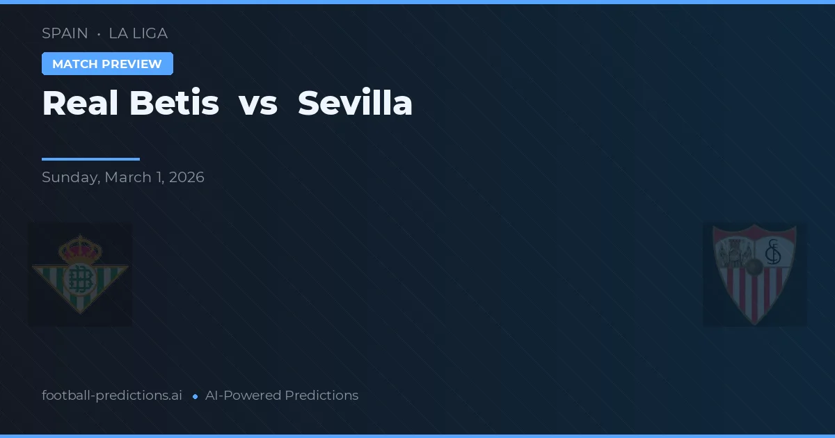 Real Betis vs Sevilla — typy i zapowiedź meczu