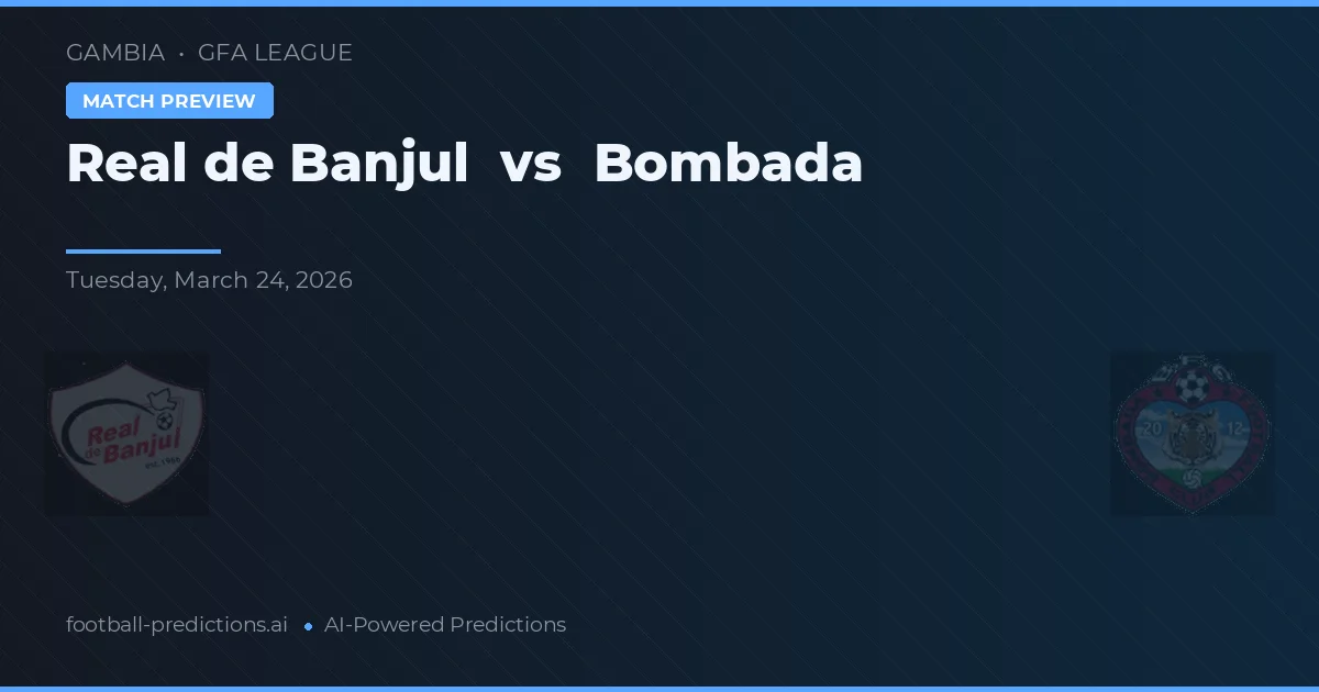 Real de Banjul vs Bombada — typy i zapowiedź meczu