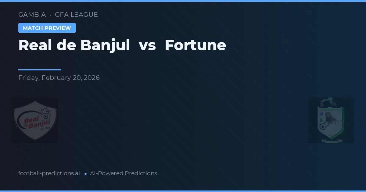 Real de Banjul vs Fortune — typy i zapowiedź meczu