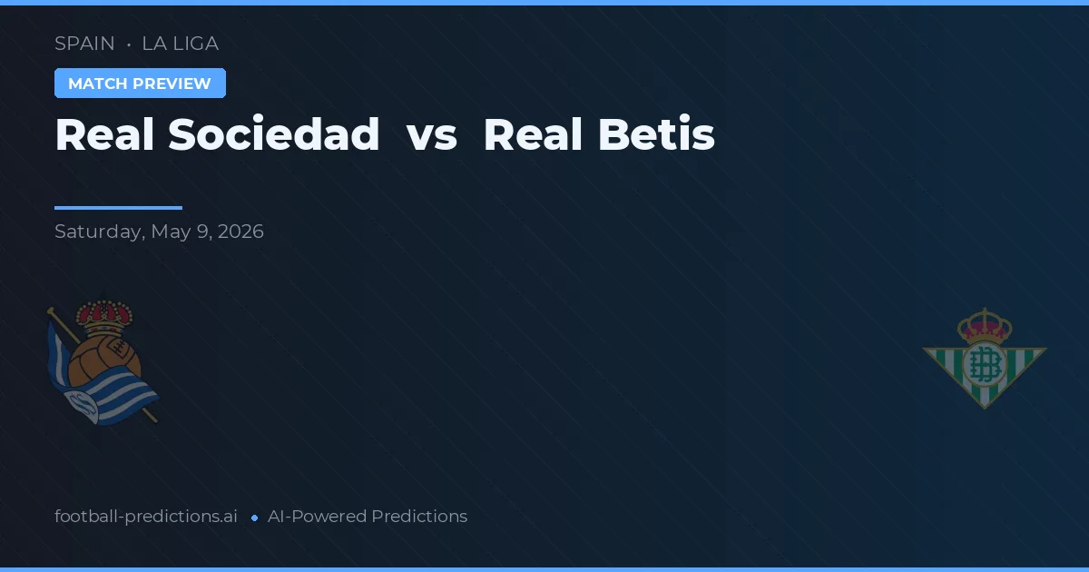Real Sociedad vs Real Betis — typy i zapowiedź meczu