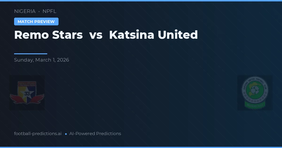 Remo Stars vs Katsina United — typy i zapowiedź meczu