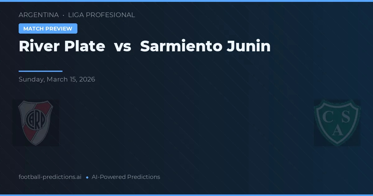 River Plate vs Sarmiento Junín — typy i zapowiedź meczu